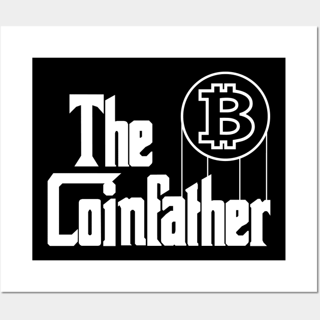 The Coinfather Funny Crypto Hodl BTC Blockchain Bitcoin Wall Art by Riffize